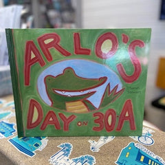 Arlo's Day on 30A Hardcover Book